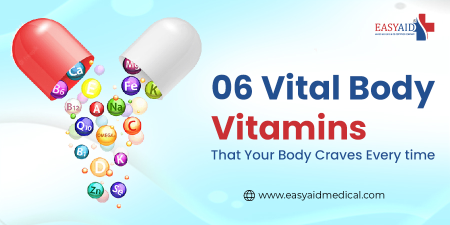 06 Vital Body Vitamins That Your Body Craves Every time
