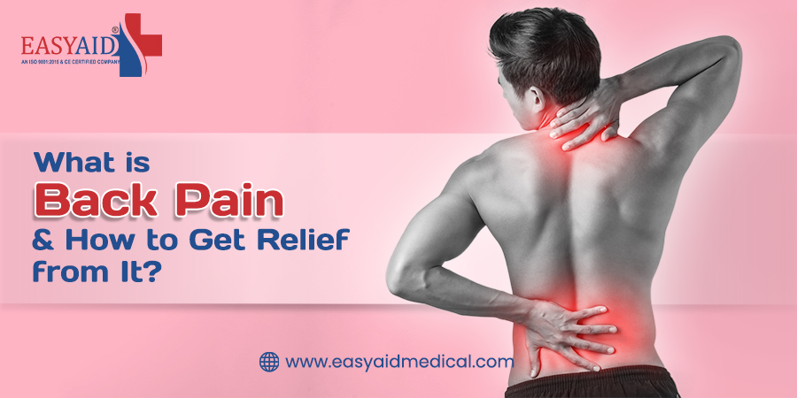 What is Back Pain and How to Get Relief from It