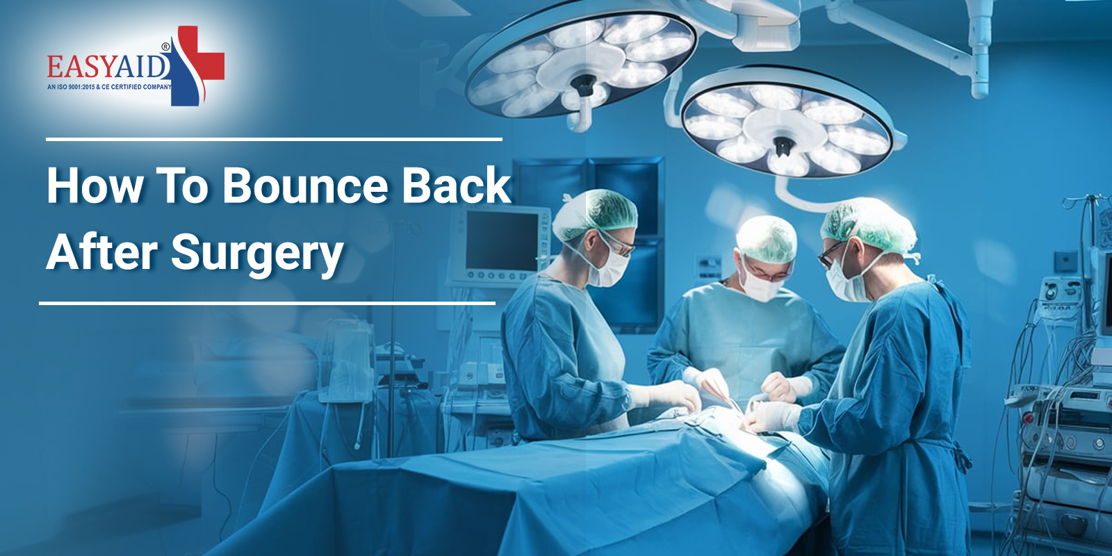 How to Bounce Back after Surgery