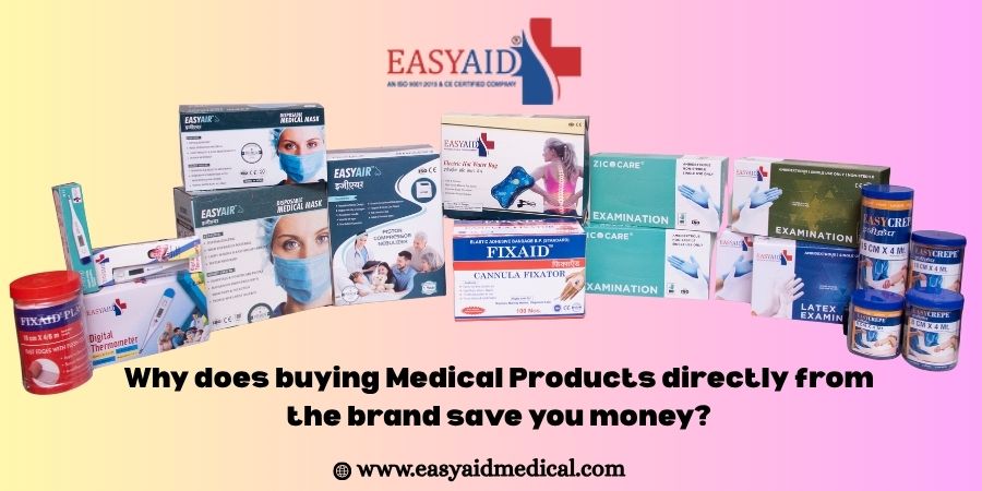Why does buying Medical Products directly from the brand save you money