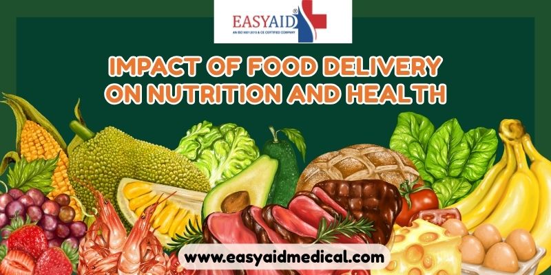 Impact of Food Delivery on Nutrition and Health