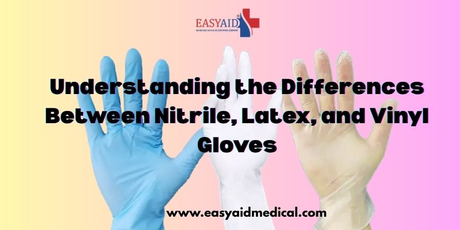 Understanding the Differences Between Nitrile, Latex, and Vinyl Gloves