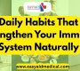 Daily Habits That Strengthen Your Immune System Naturally 90x80
