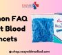 Common FAQ About Blood Lancets 90x80