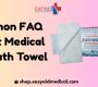 Common FAQ About Medical Bed Bath Towel 90x80