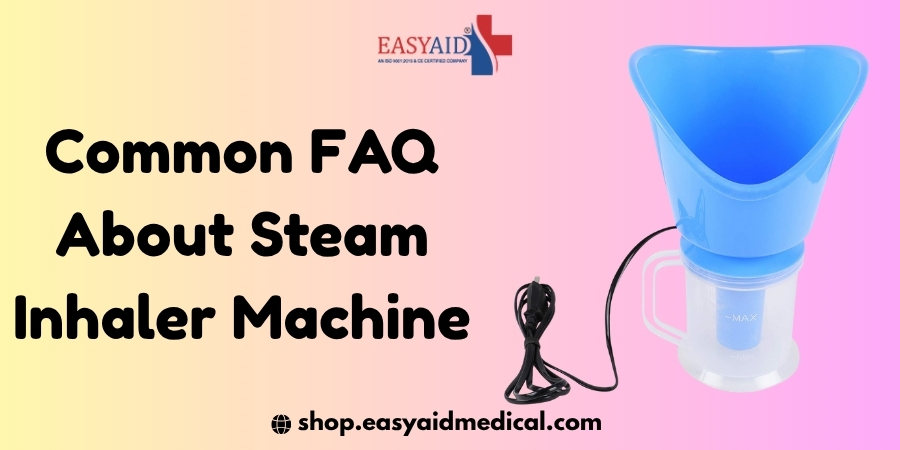 Common FAQ About Steam Inhaler Machine