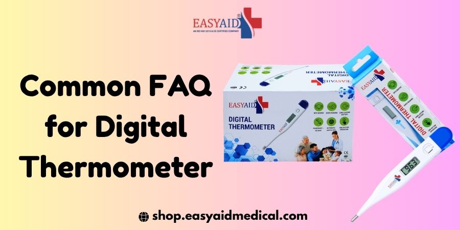 Common FAQ for Digital Thermometer