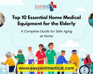 Top 10 Essential Home Medical Equipment for the Elderly