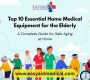 Top 10 Essential Home Medical Equipment for the Elderly 90x80