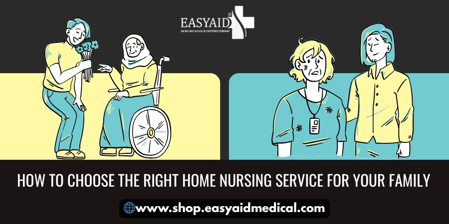 How to Choose the Right Home Nursing Service for Your Family