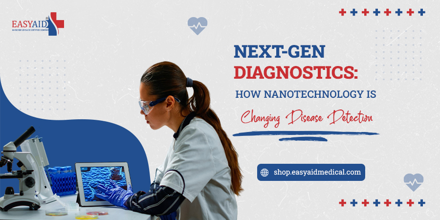 Next Gen Diagnostics How Nanotechnology Is Changing Disease Detection