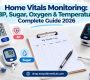 Home Vitals Monitoring BP Sugar Oxygen Temperature — Complete Guide 2026 90x80